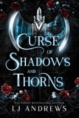 Curse of Shadows and Thorns: A romantic fantasy, Andrews, LJ, Very Good Book