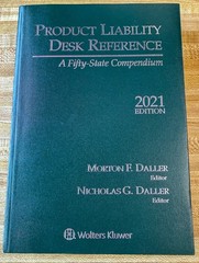 Product Liability Desk Reference A Fifty-State Compendium 2021 Daller Law Book