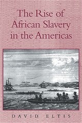 The Rise of African Slavery in the Americas (Hardback or Cased Book)