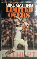Limited Overs, Gatting, Mike, Used; Very Good Book