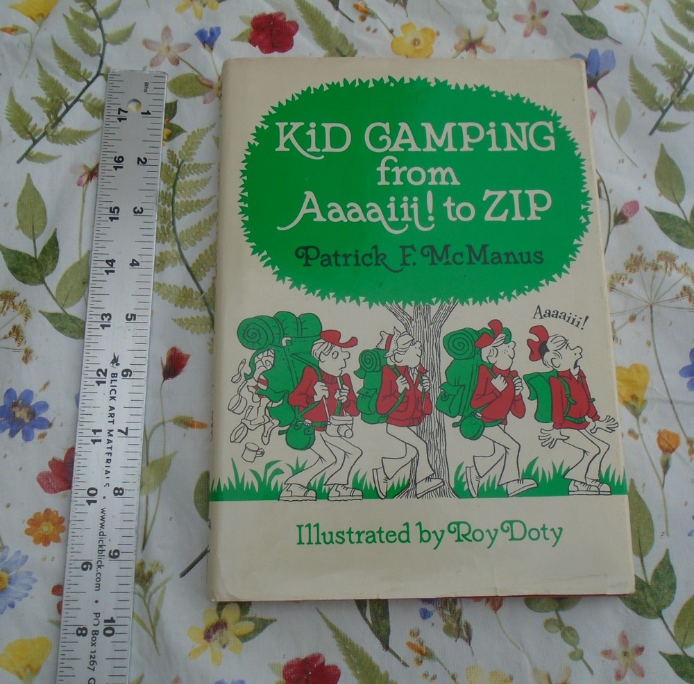 Kid Camping from Aaaaiii! to Zip By Patrick F. McManus 1979 Hardcover