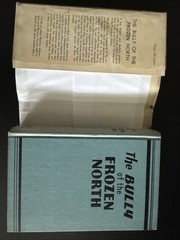 Vintage 1936 HCDJ ~ The Bully of the Frozen North ~ Elliot Whitney