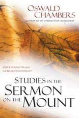 Studies in the Sermon on the Mount: God’s Character and the Believer – VERY GOOD