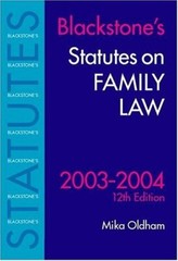Statutes on Family Law 2003-2004 (Blackstone’s Statute Book Seri