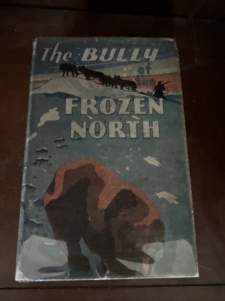 Vintage 1936 HCDJ ~ The Bully of the Frozen North ~ Elliot Whitney