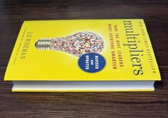 Multipliers: How the Best Leaders Make Everyone Smarter by Wiseman, Liz