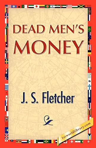 Dead Men’s Money