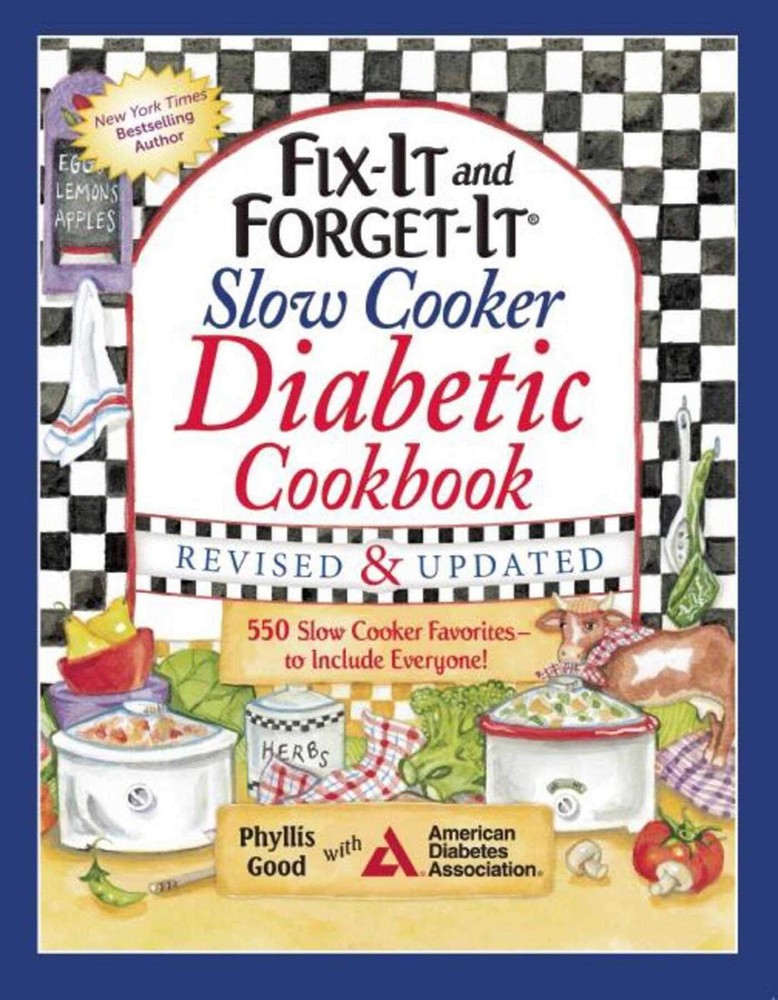 Fix-It and Forget-It Slow Cooker Diabetic Cookbook: 550 Slow Cooker Favorite…
