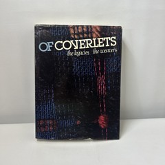 Of Coverlets: The Legacies, the Weavers True First Edition Book 1983 See Photos
