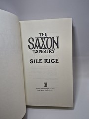 Sile Rice The Saxon Tapestry HC Arcade Publishing 1992 First U.S. Ed W DJ