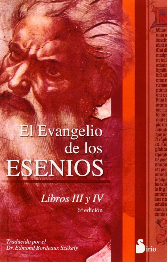 El evangelio de los Esenios III y IV