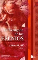 El evangelio de los Esenios III y IV
