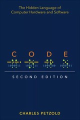 Code The Hidden Language Of Computer Hardware And Software by Charles Petzold
