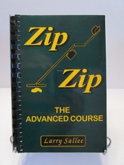 Zip Zip The Advanced Course by Larry Sallee 1997 gold nugget metal detecting
