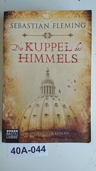 Die kuppel des himmels – S.Fleming – Ed.Bastei Lubbe – 2010