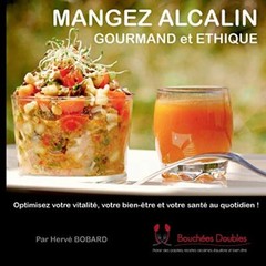 Mangez alcalin, gourmand et ethique