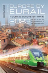 Europe by Eurail 2023: Touring Europe by Train – Paperback – VERY GOOD