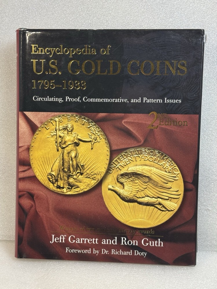 ENCYCLOPEDIA OF U.S. GOLD COINS 1795-1933 2nd Edition Book by Jeff Garrett Guth