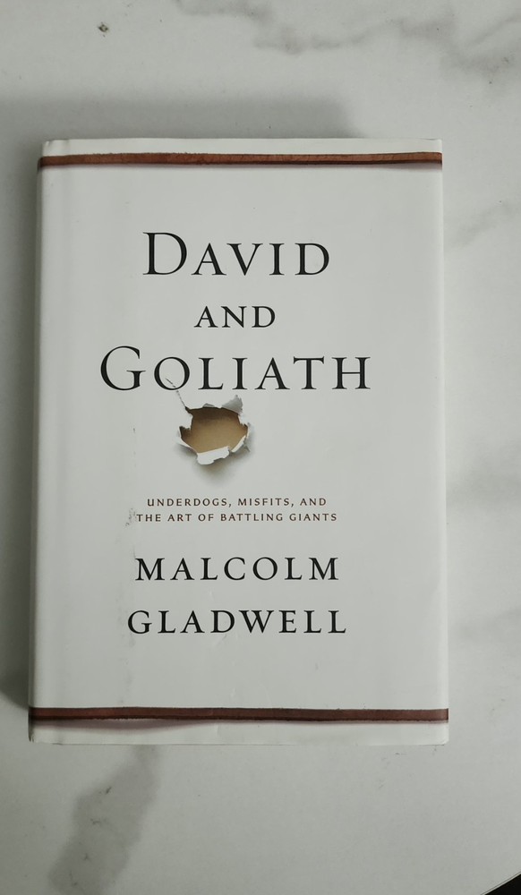 David and Goliath: Underdogs, Misfits, and the Art of Battling Giants