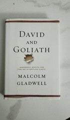 David and Goliath: Underdogs, Misfits, and the Art of Battling Giants