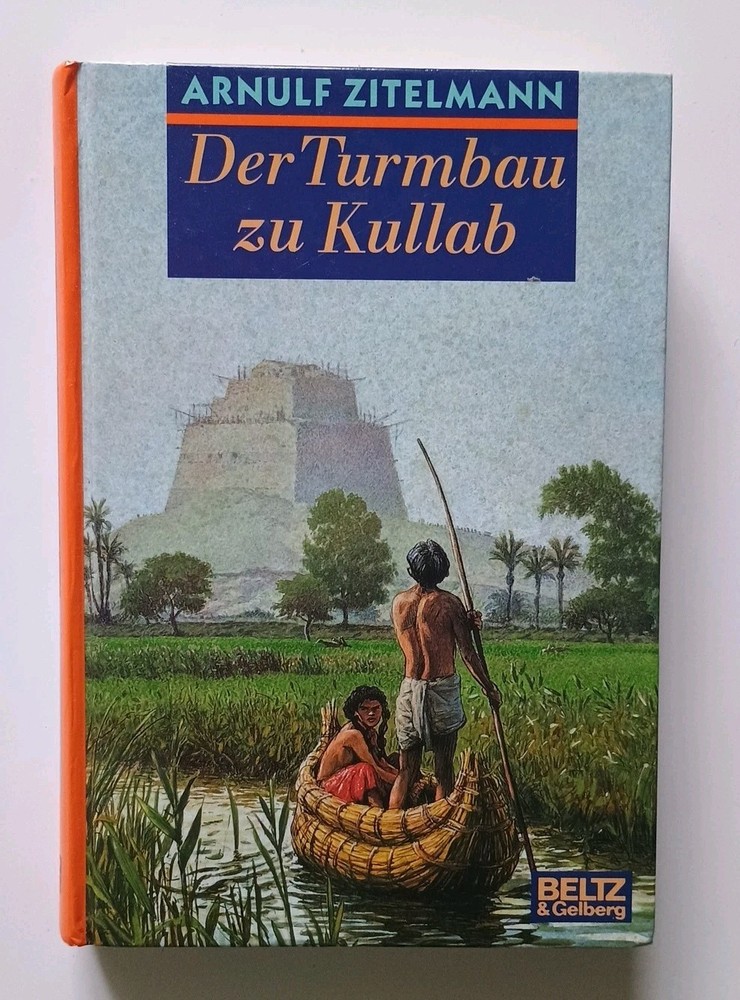 Arnulf Zitelmann – Der Turmbau zu Kullab – Gebundene Ausgabe