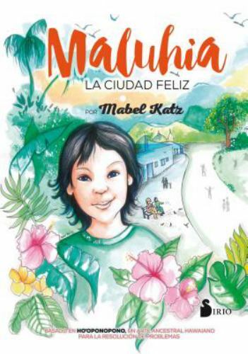 MALUHIA: LA CIUDAD FELIZ (Spanish Edition) by KATZ, MABEL