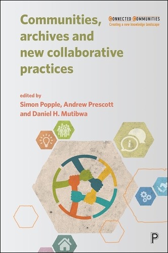 Andrew Prescott Communities, Archives and New Collaborati (Hardback) (UK IMPORT)