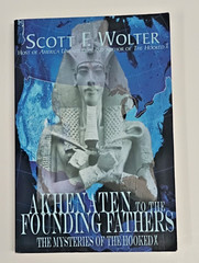 Akhenaten to the Founding Fathers Hooked X Scott Wolter Paperback VG