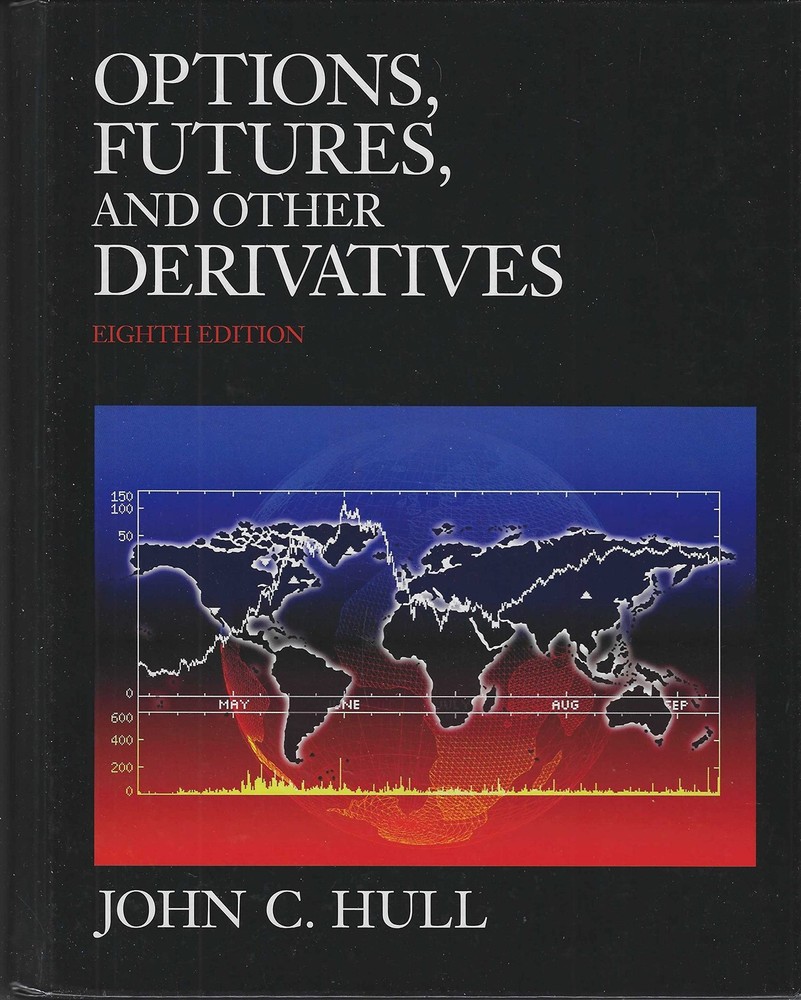 Options, Futures, and Other Derivatives (8th Edition)