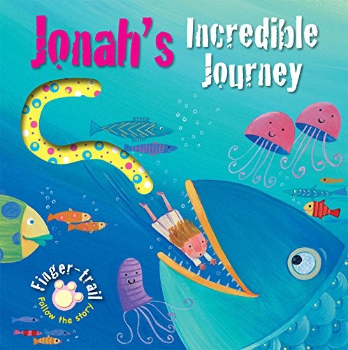 Jonah’s Incredible Journey (Finger-trail Animal Tales) By Elena