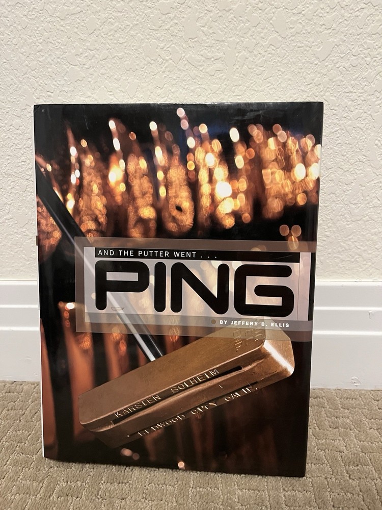 And The Putter Went PING Hardcover Clean 2017 Jeffrey Ellis Like New Book