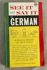 See It and Say It Ser.: See It and Say It in German by Inge D. Halpert and…