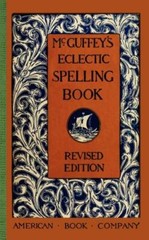McGuffey’s Eclectic Spelling Book, USA, McGuffey Readers, Paperback