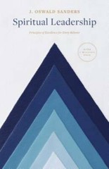 Spiritual Leadership: Principles of Excellence For Every Believer (S – VERY GOOD