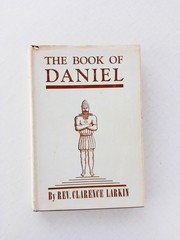 The Book of Daniel by Clarence Larkin, Vintage Hardcover 1929 Original