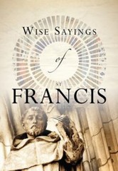 Wise Sayings of St. Francis – Andrea Skevington