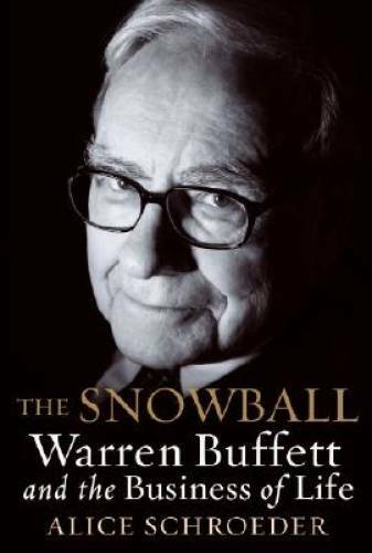 The Snowball: Warren Buffett and the Business of Life – Hardcover – GOOD