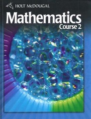 Holt McDougal Mathematics Course 2: Student Edition