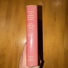 RISE OF THE ENGLISH SHIPPING INDUSTRY IN THE 17TH AND 18TH By Ralph Davis *VG+*