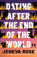 Dating After the End of the World – paperback Rose, Jeneva