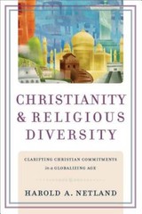 Christianity and Religious Diversity: Clarifying Christian Commitments in – GOOD