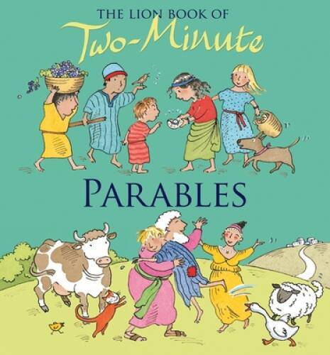 The Lion Book of Two-Minute Parables – Hardcover By Pasquali, Elena – GOOD
