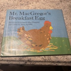 Mr. MacGregor’s Breakfast Egg by Elizabeth MacDonald (1990, Hardcover)