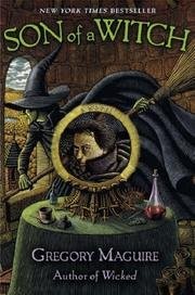 Son of a Witch: A Novel by Gregory Maguire