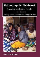 Ethnographic Fieldwork: An Anthropological Reader (Wiley Blackwell Anthologi…