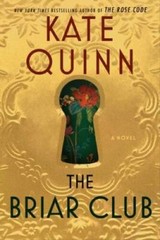 The Briar Club: A Novel – Hardcover By Quinn, Kate – GOOD