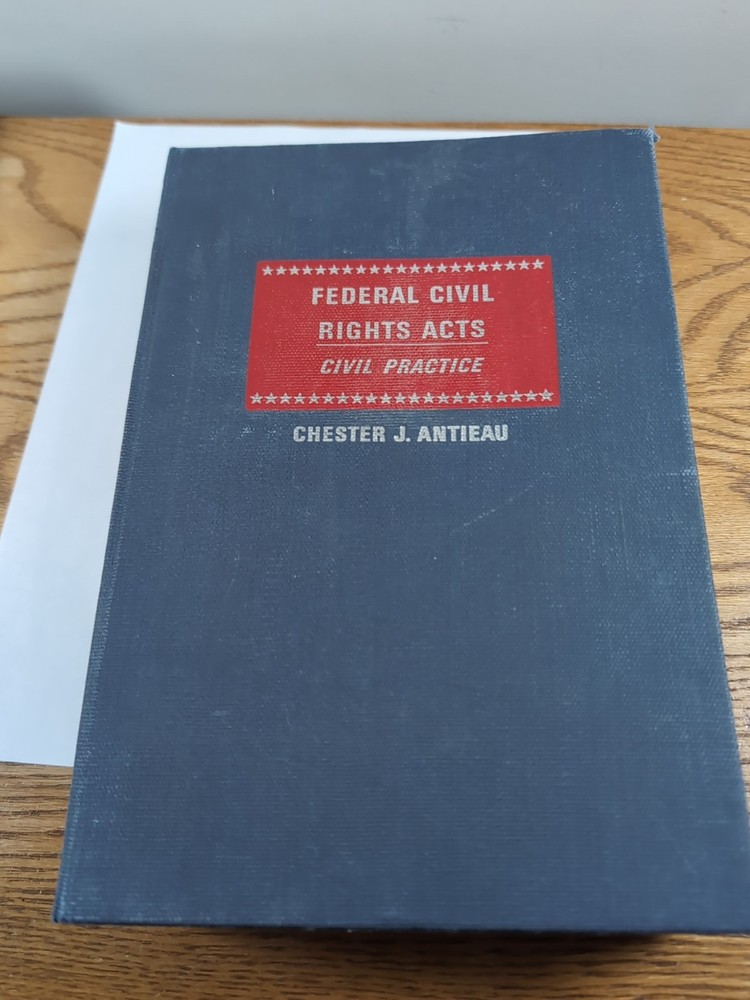 Federal Civil Rights Act Civil Practice 1971 Chester Antieau and 1979 Supplement