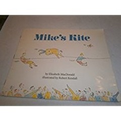 Mike’s Kite Hardcover Elizabeth MacDonald