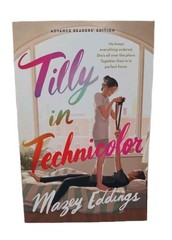 ARC Tilly in Technicolor Mazey Eddings Neurodiverse YA Romance Uncorrected Proof