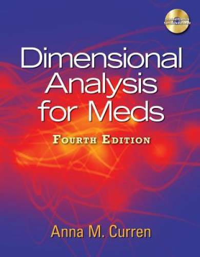 Dimensional Analysis for Meds, 4th Edition – Paperback By Curren, Anna M. – GOOD